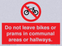 do-not-leave-bikes-or-prams-in-communal-areas-or-hallways-prohibition-sign~